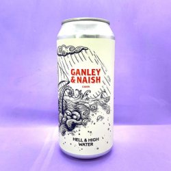 Ganley & Naish Cider. Hell & High Water [Cider] - Alpha Bottle Shop & Tap