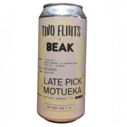 Two Flints Late Pick: Motueka