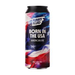 Funky Fluid Born in the USA 500ml - Funky Fluid