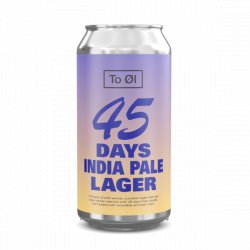 To Øl India Pale Lager 45 Days - Craft Central