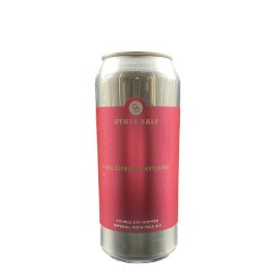 Other Half - DDH All Citra Everything - Drikbeer