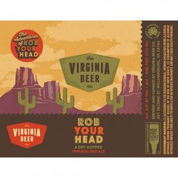 The Virginia Beer Company Rob Your Head Imperial Red