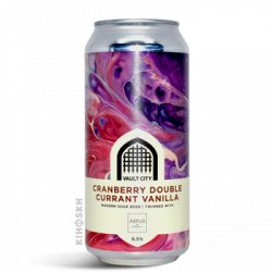 Vault City Brewing Cranberry Double Currant Vanilla Sour x Ãrpus - Kihoskh