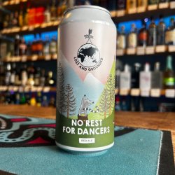 Lost and Grounded Brewers No Rest For Dancers
