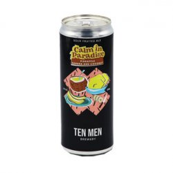 Ten Men Brewery - Calm In Paradise: Pineapple Banana And Coconut - Bierloods22