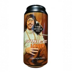 FrauGruber Brewing Up To Date Lover