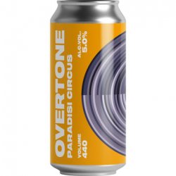 Overtone Brewing Co Paradisi Circus Overtone Brewing Co Paradisi Circus