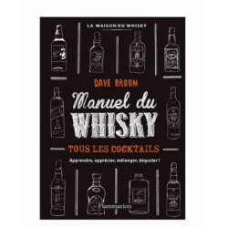 Le Manuel du Whisky - Dave Broom - La Compagnie des Bonnes Bouteilles