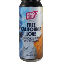 Funky Fluid Free California Love
