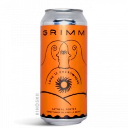 Grimm Artisan Ales Love Is Everywhere Porter - Kihoskh