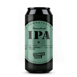 Remastered IPA - Drunken Bros - Drunken Bros