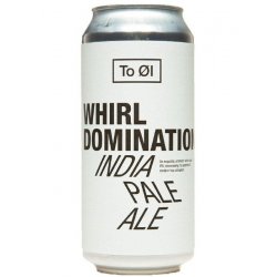 To Øl Whirl Domination