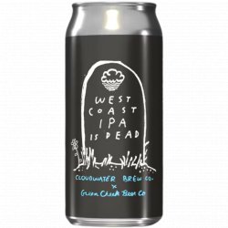 Cloudwater Brew Co x Green Cheek Beer Co - West Coast IPA Is Dead - Left Field Beer