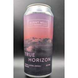 Burnt Mill Brewery True Horizon Burnt Mill Brewery True Horizon