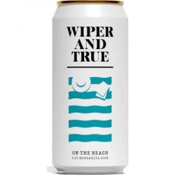 Wiper & True On The Beach440ml Can - The Fine Wine Company