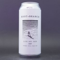 Root + Branch Brewing Life And Fate XXXV