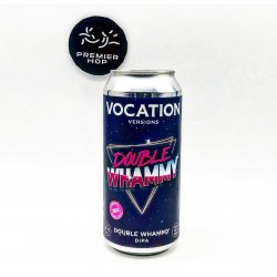 Vocation Double Whammy  DIPA  8.7% - Premier Hop