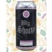 Shiny Brewery Big Shorty 