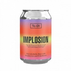 To Øl Raspberries & Elderflower Implosion - Craft Central