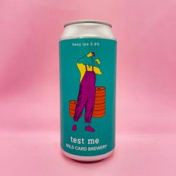 Wild Card Brewery. Test Me [IPA] - Alpha Bottle Shop & Tap