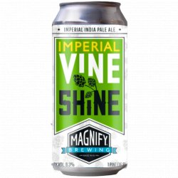 Magnify Brewing Co - Imperial Vine Shine - Left Field Beer