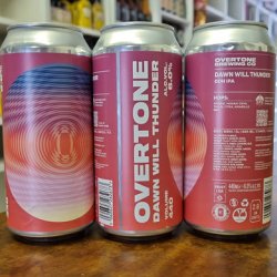 Overtone - Dawn Will Thunder 6.0% DDH IPA - Bottles and Books