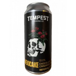 Tempest Brewing Co. Mexicake Tempest Brewing Co. Mexicake