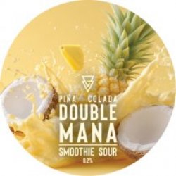 Azvex Brewing Company DOUBLE MANA - Pina Colada
