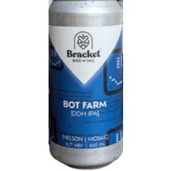 Bracket Brewing Bot Farm