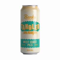 Banks Brewing TANGLED IN KELP