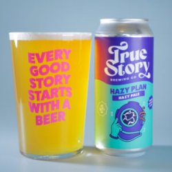 True Story  Hazy Plan [5.2% Pale Ale] - Red Elephant