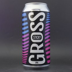Gross Sticky