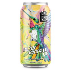 One Drop Brewing Co PLAY CATCH UP*