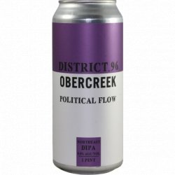 District 96 Beer Factory -                                              Political Flow - Just in Beer