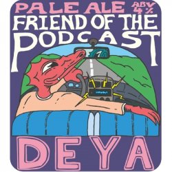 DEYA BREWING CO Frinds Of The Podcast (CASK) 3.8% - Beer Paradise