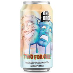 One Drop Brewing Co TWO FOR ONE*