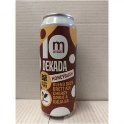 Maryensztadt DEKADA - Blend Beer Brett Ale Cherry Spirit & Rioja Barrel Aged HONEYBUSH Maryensztadt DEKADA - Blend Beer Brett Ale Cherry Spirit & Rioja Barrel Aged HONEYBUSH