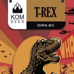 KOM Beer T-REX neipa 8 % - KOM Beer