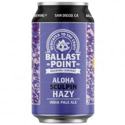 Ballast Point Aloha Sculpin Hazy IPA 330mL - The Hamilton Beer & Wine Co