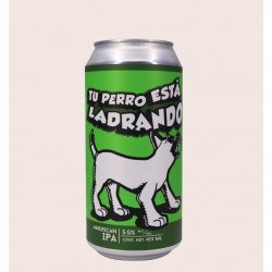 Tu Perro Esta Ladrando - Quiero Chela