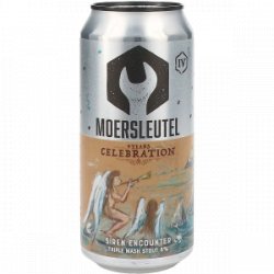 Moersleutel Craft Brewery 9 Years: Siren Encounter