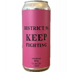 District 96 Keep Fighting 473ml - Bierwinkelier