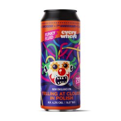 Funky Fluid Yelling At Clouds In Polish (collab Everywhere)