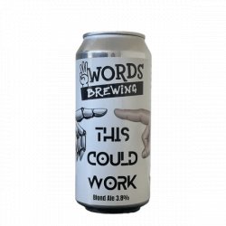 3 Words Brewing This Could Work - Tap Door