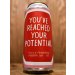 Pretty Decent Beer Co - Youve Reached Your Potential Pretty Decent Beer Co - Youve Reached Your Potential