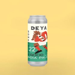 DEYA Brewing Company Something Good 22