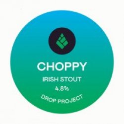 Drop Project Choppy (Cask) - Pivovar