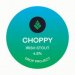 Drop Project Choppy (Cask) 
