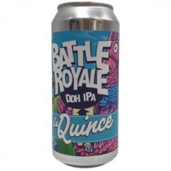 La Quince  Battle Royale 44cl - Beermacia