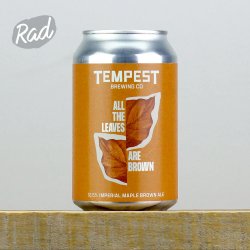 Tempest Brewing Co. All The Leaves Are Brown Tempest Brewing Co. All The Leaves Are Brown